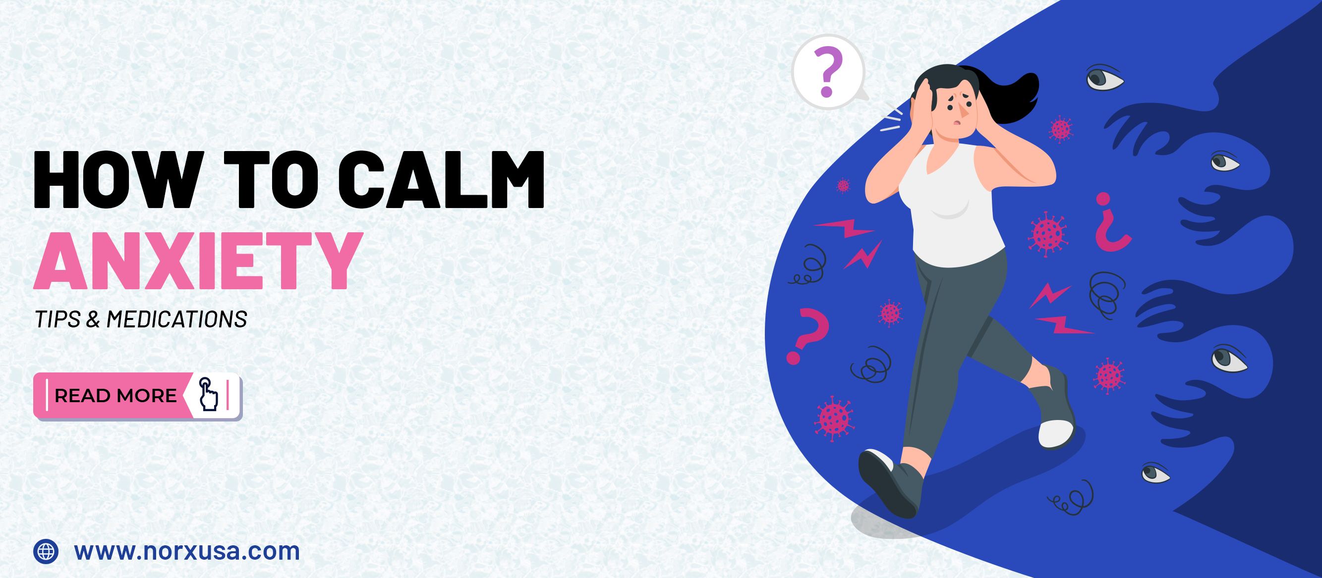 How to Calm Anxiety: Tips and Medications